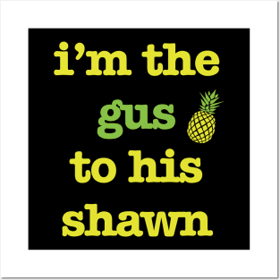 Gus to his Shawn Posters and Art